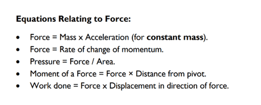 Equations relating to force: force, pressure, moment for a force, work done